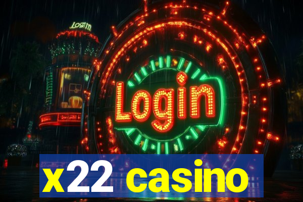 x22 casino