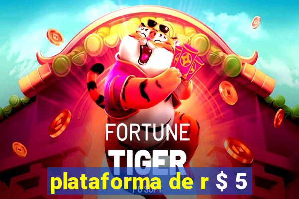 plataforma de r $ 5