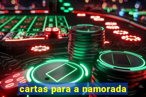 cartas para a namorada