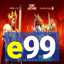 e99