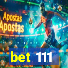 bet 111