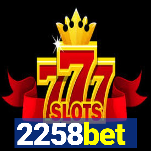 2258bet