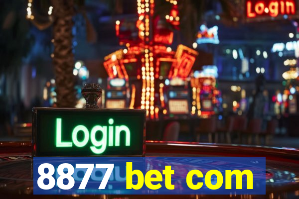 8877 bet com