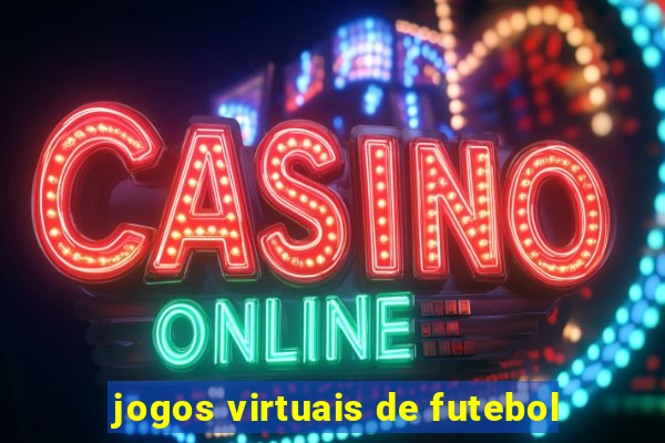 jogos virtuais de futebol