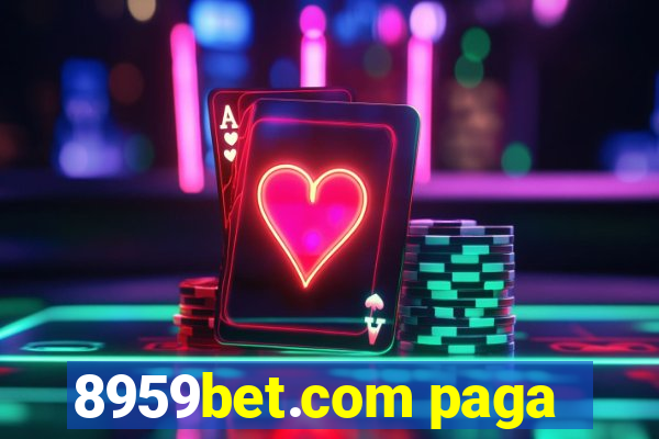 8959bet.com paga