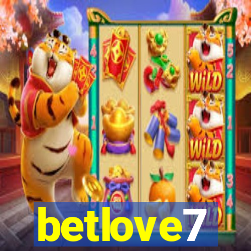 betlove7