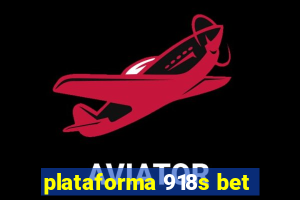 plataforma 918s bet