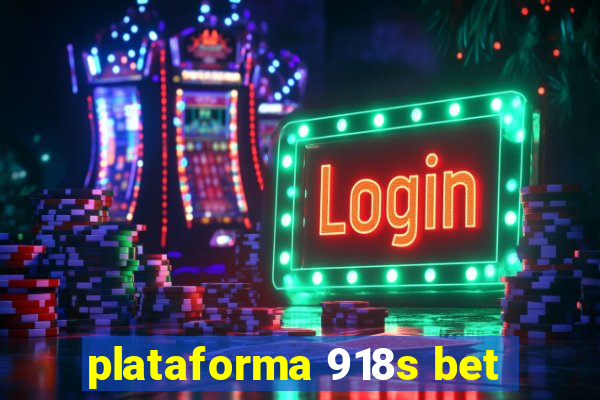 plataforma 918s bet