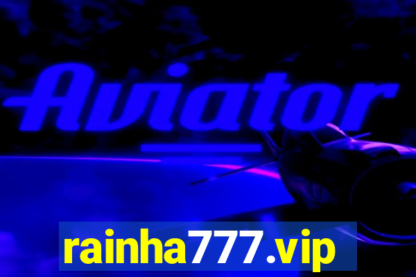 rainha777.vip