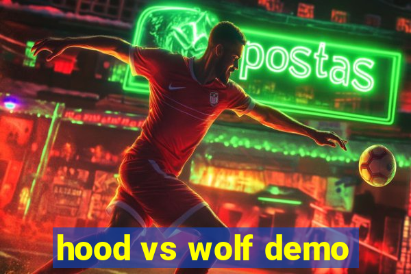 hood vs wolf demo