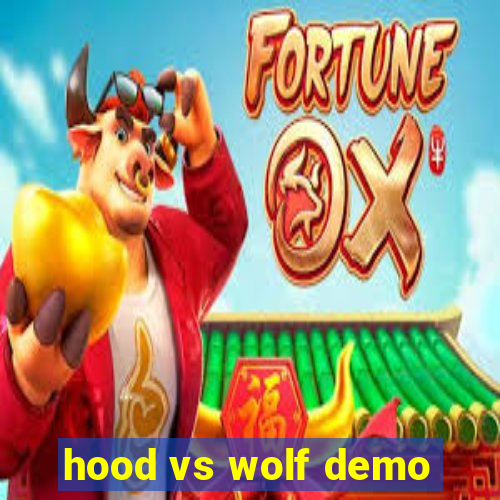 hood vs wolf demo