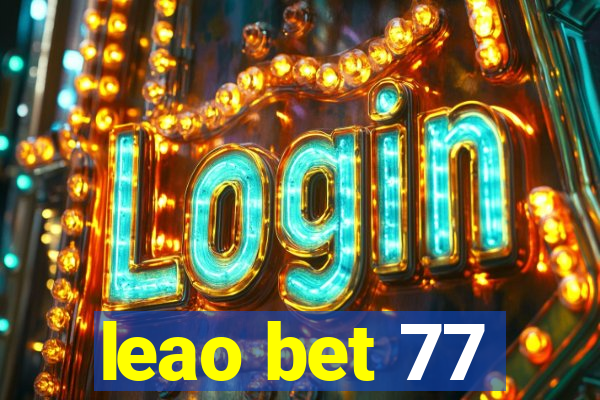 leao bet 77