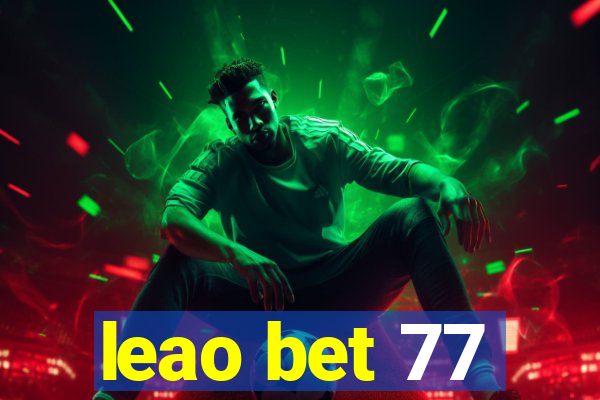 leao bet 77