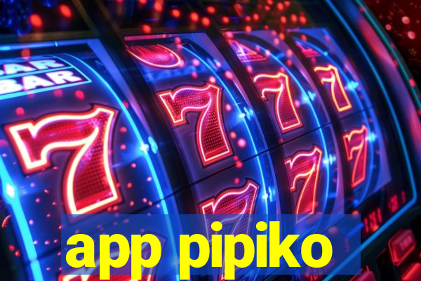 app pipiko