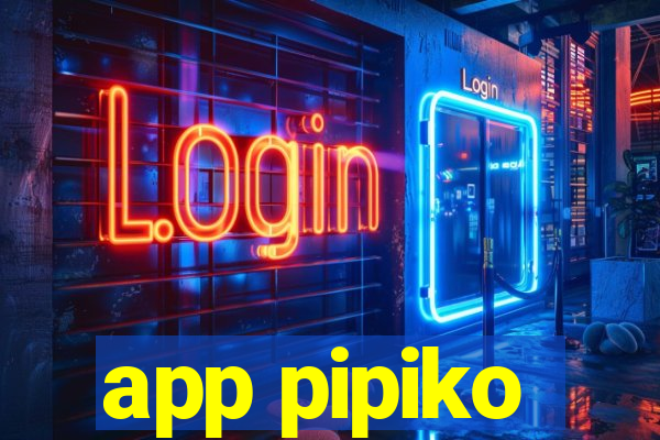 app pipiko