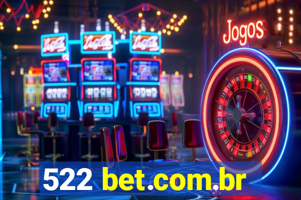 522 bet.com.br