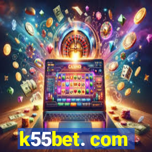 k55bet. com