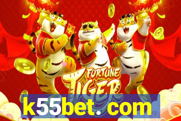 k55bet. com