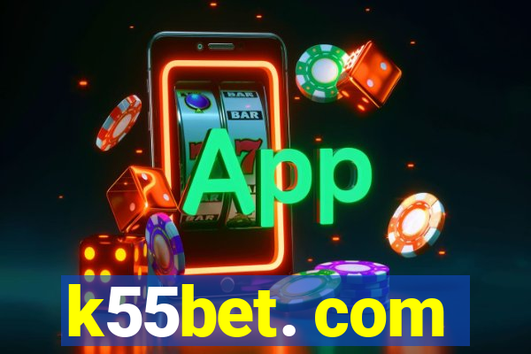 k55bet. com