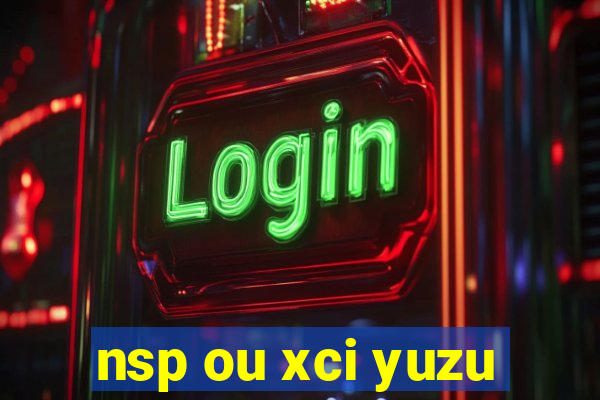 nsp ou xci yuzu