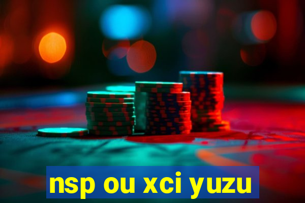 nsp ou xci yuzu