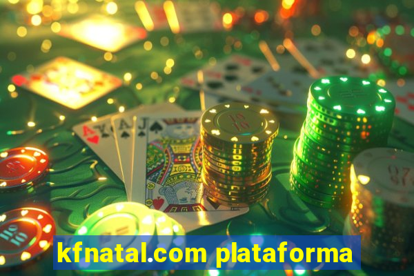 kfnatal.com plataforma