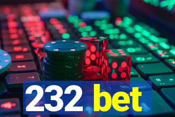 232 bet