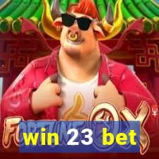 win 23 bet