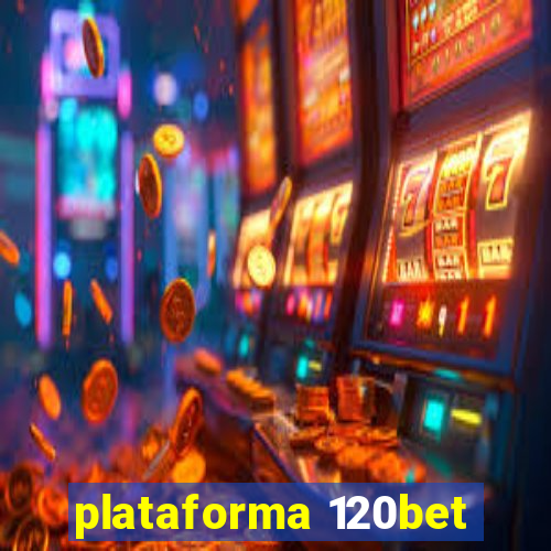 plataforma 120bet