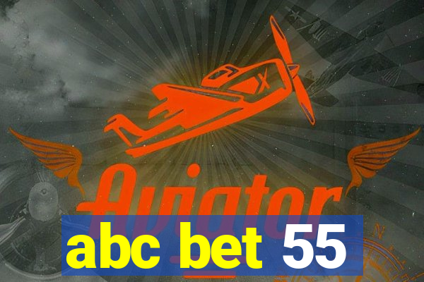 abc bet 55