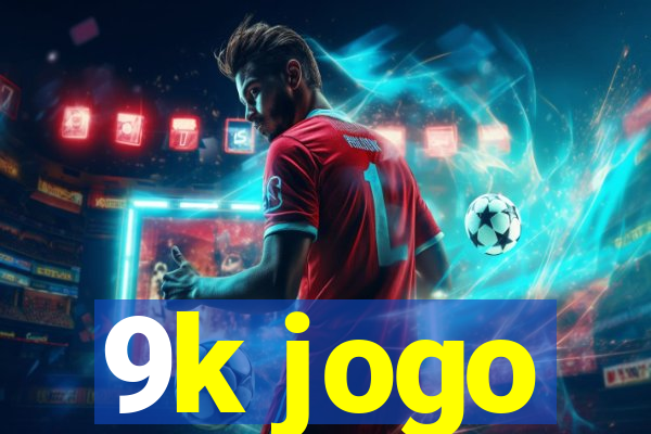 9k jogo