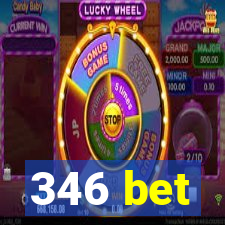 346 bet