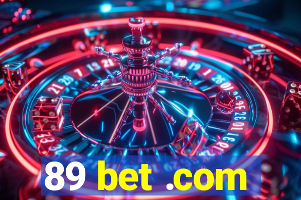 89 bet .com