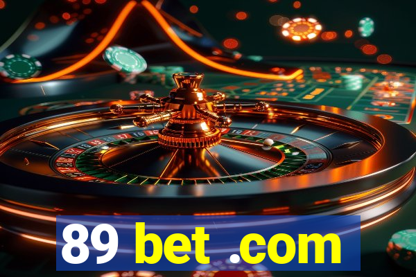 89 bet .com