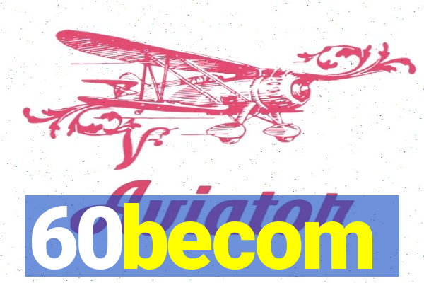 60becom