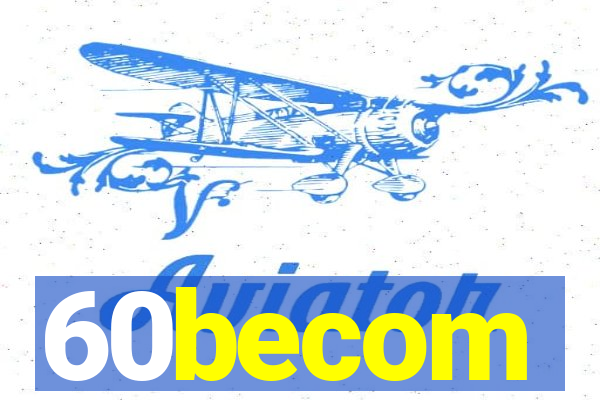 60becom