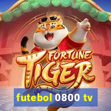 futebol 0800 tv