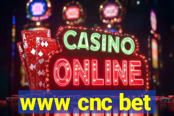 www cnc bet