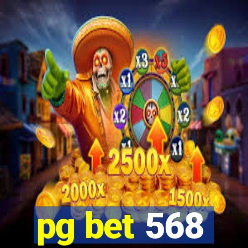 pg bet 568