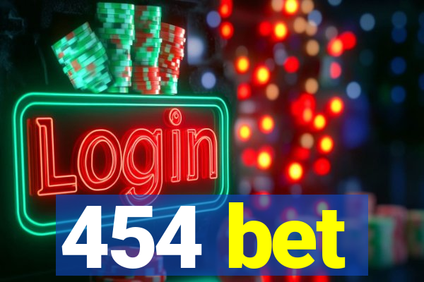 454 bet