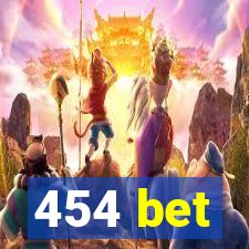 454 bet