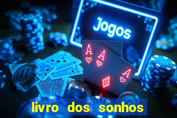 livro dos sonhos jogo do bicho