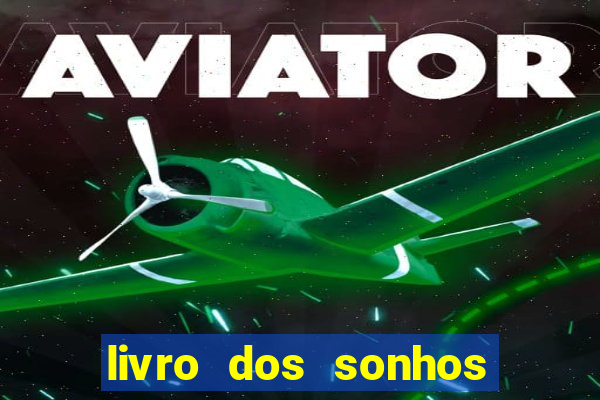 livro dos sonhos jogo do bicho