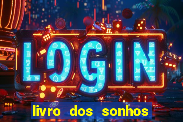 livro dos sonhos jogo do bicho