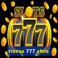 trovao 777 slots