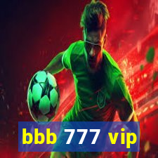 bbb 777 vip