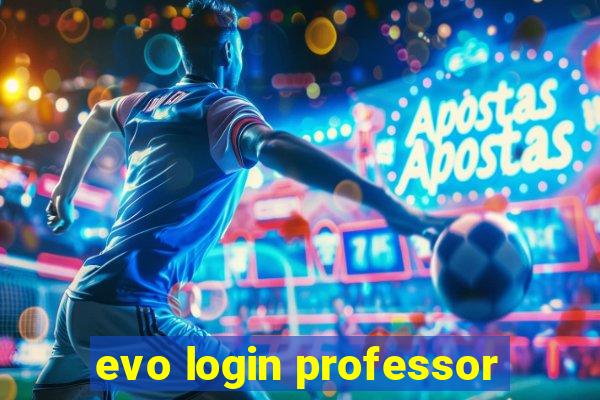 evo login professor