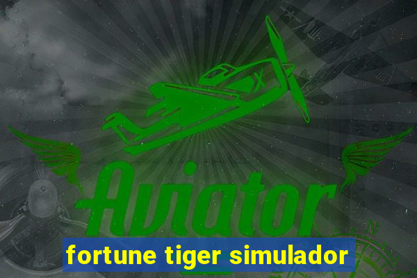 fortune tiger simulador