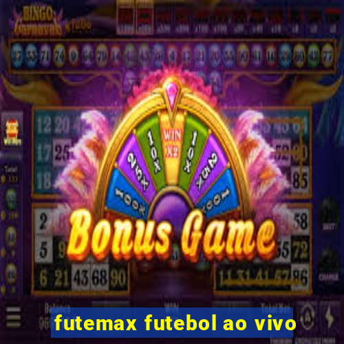 futemax futebol ao vivo