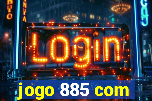 jogo 885 com